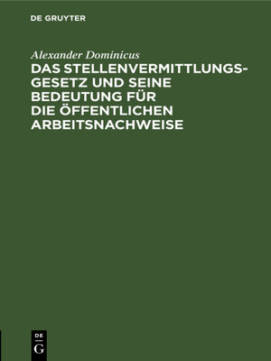 cover image of Das Stellenvermittlungsgesetz und seine Bedeutung für die öffentlichen Arbeitsnachweise